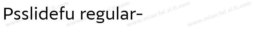 Psslidefu regular字体转换